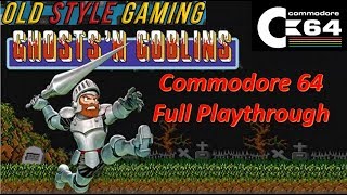 Commodore 64 Ghosts 'N Goblins Playthrough