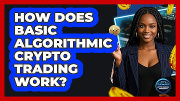 How Does Basic Algorithmic Crypto Trading Work? - Crypto Trading Strategists