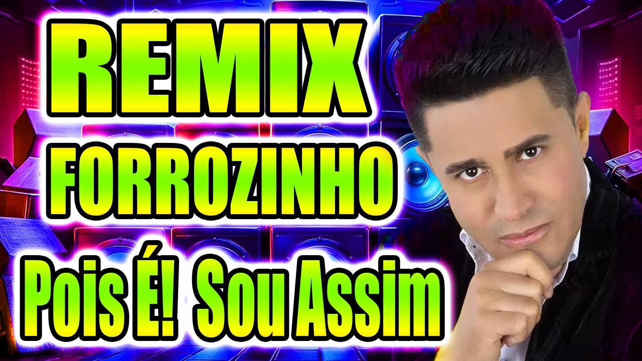 FORROZINHO  REMIX CRISTIANO NEVES / Pois É! Sou Assim / 2026 / TOP MIX