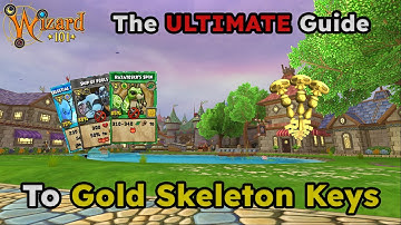 The ULTIMATE Guide to Gold Skeleton Keys in Wizard101!