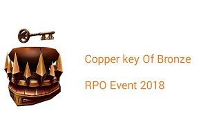 [НЕ РАБОТАЕТ] Как получить Copper key Of Bronze! (RPO Event 2018, Jailbreak)