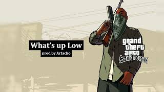 What's up Low
