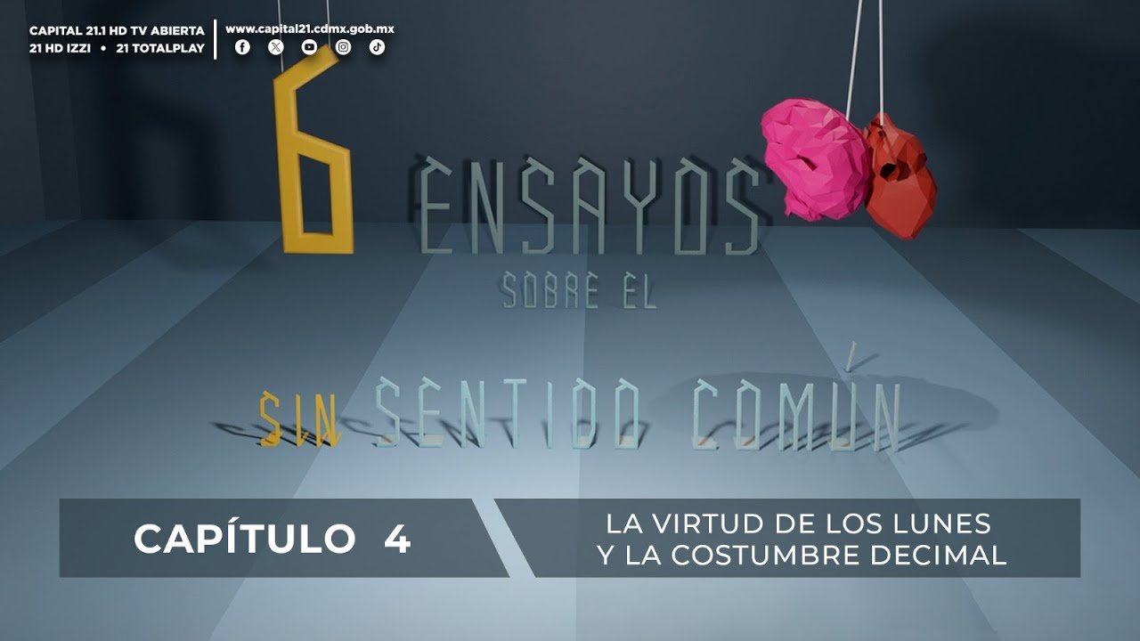 La virtud de los lunes y la costumbre decimal | 6 ensayos sobre el sinsentido común