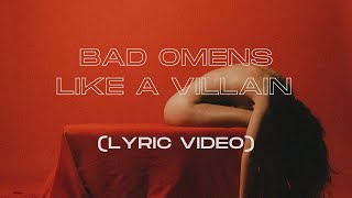 Bad Omens  - Like A Villain (Lyric Video) Resimi