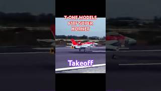 Takeoff - T-ONE MODELS F18F SUPER HORNET #rcwarbird #f18superhornet #f18 #kingtech #rcjet #rcplane