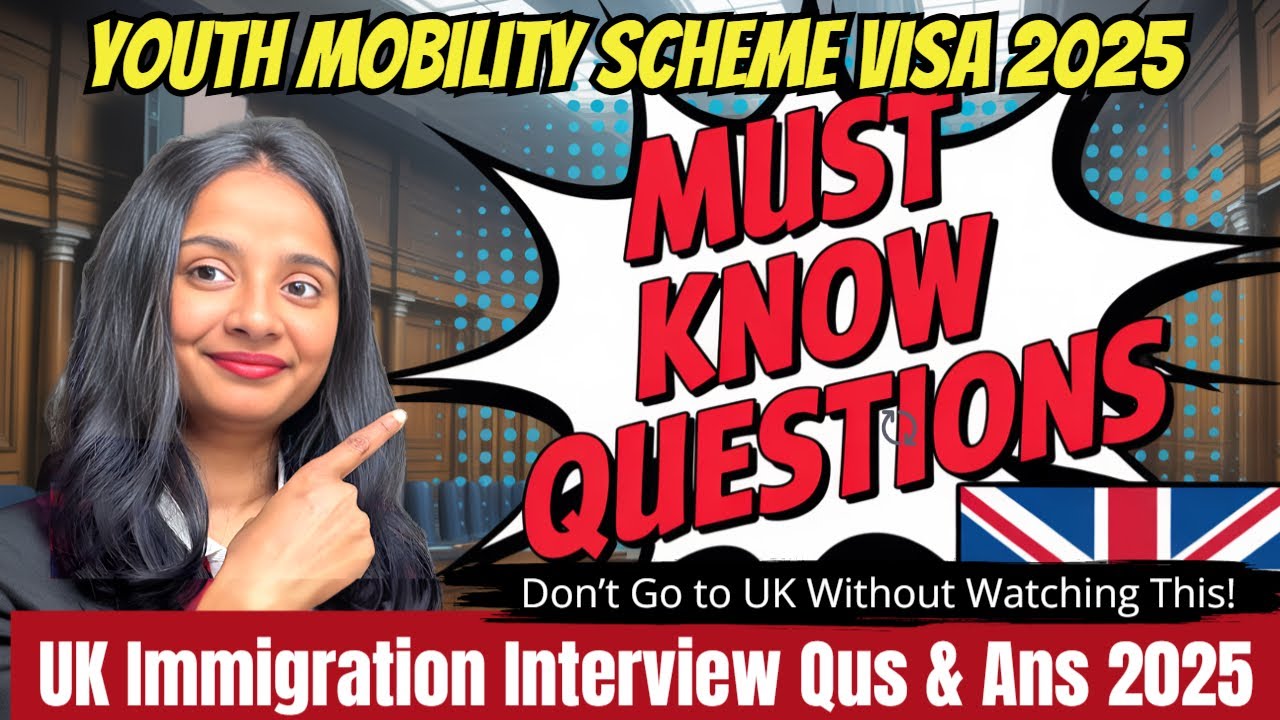UK Immigration Interview Questions 2025 | Youth Mobility Visa