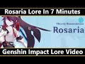 Rosaria Lore Summarized in 7 Minutes (Genshin Impact Lore Video)