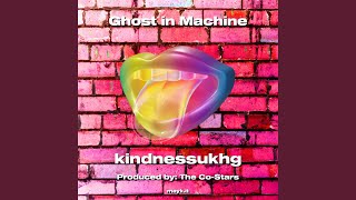 Ghost in Machine