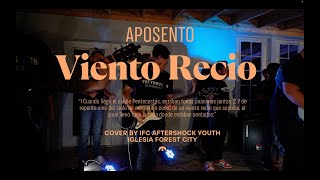 Video thumbnail of "Viento Recio - Aposento (Cover Aftershock Youth)"