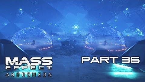 MASS EFFECT ANDROMEDA Walkthrough Gameplay Part 36 – H-047C’S REMNANT VAULT + TURIAN ARK