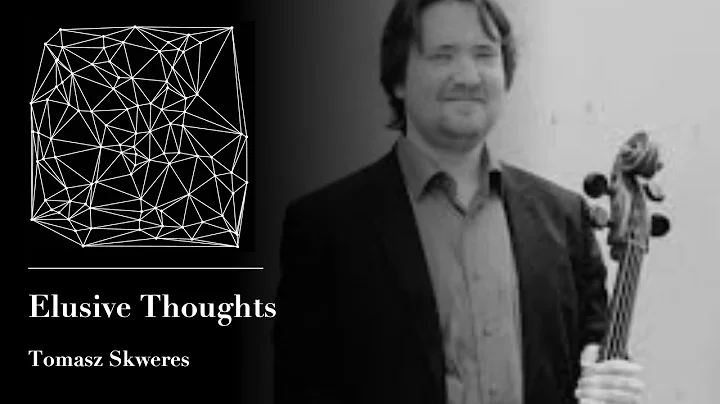 Tesselat presents "Elusive Thoughts" by Tomasz Skweres