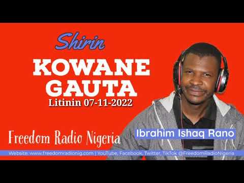 Shirin Kowane Gauta na ranar Litinin 07-11-2022