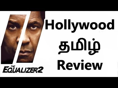 The Equalizer 2 (2018) - Hollywood Tamil Review (தமிழ்)