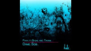 Paya ft Gdaal & Taham - Dame Sob