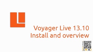 Voyager Live 13.10 Install and overview | Another way to see the world [HD]