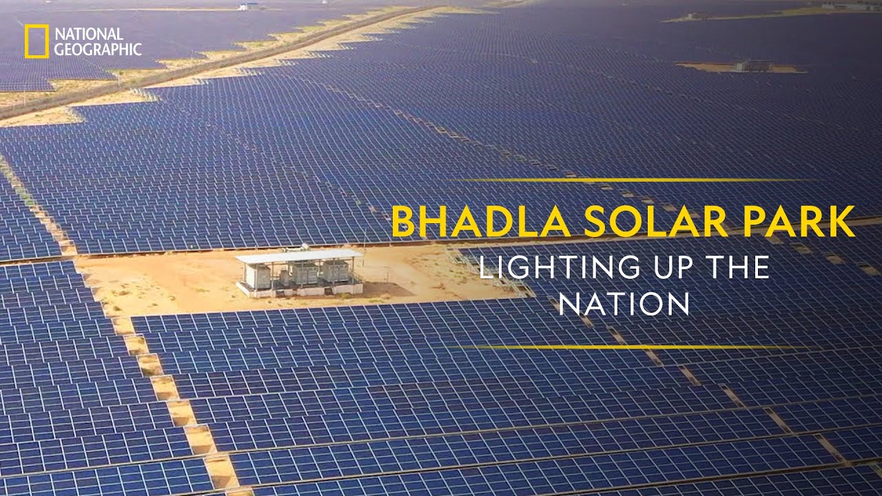 Bhadla Solar Park   Lighting Up The Nation  It Happens Only in India  National Geographic