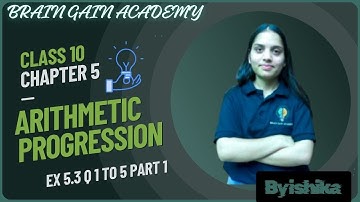 Arithmetic Progression Exercise 5.3 (Q1 to Q5) | Class 10 Maths Chap 5 Part 1 | NCERT Full Solution