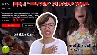 BELI “IBU” DI SITUS DARKWEB! Asli Creepy bgt Ibu2 nya