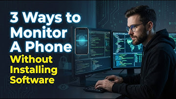 3 Ways to Monitor A Phone Without Installing Software