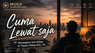 Kita Cuma Lewat Saja  Slice Of Life Motivasi motivasikehidupan ceritahidup 