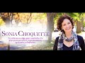 Sonia Choquette - Cómo sintonizar y creer en tus vibraciones