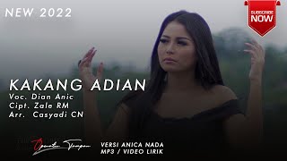 KAKANG ADIAN I DIAN ANIC I TARLING 2022 I VERSI ANICA NADA I MP3 / VIDEO LIRIK