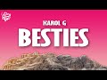 Karol g  besties letra  lyrics