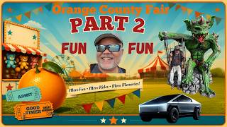 Part 2 | Orange County Fair 2026 🎡 Tesla Cybertruck Test Drive, Rides & Fair Food! #FromHalfToWhole
