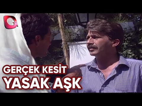 GERÇEK KESİT - YASAK AŞK