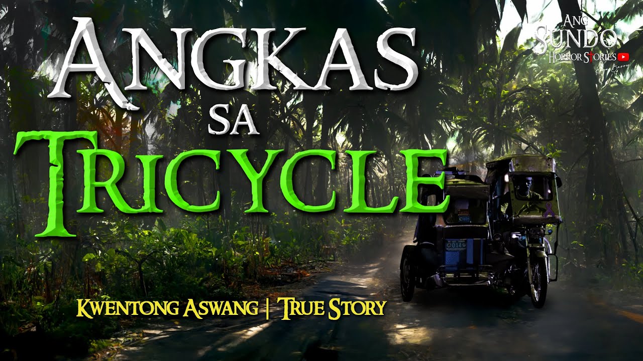 ANGKAS SA TRICYCLE Tagalog Horror Stories True Stories YouTube