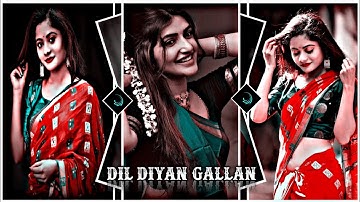 💥NEW DIL DIYAN GALLAN 🎧NEW TRENDING 😎 🔰ALIGHT MOTION XML FILE 📁#GANDUCHELE //💯 🔰