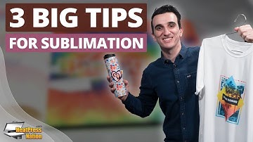 3 Important Tips To Working With Sublimation Transfers