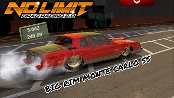 No Limit Drag Racing 2 - 5.6 Big Rim Monte Carlo SS Fastest Tune