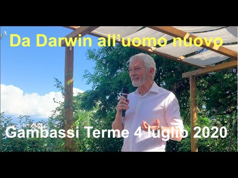 Da Darwin all'uomo nuovo: incontro a Gambassi Terme 04-07-2020