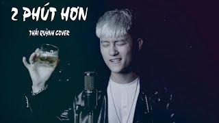 2 Phút hơn - Pháo | Hot Tiktok | Thái Quỳnh Cover & PhongMax remix