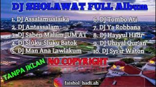 DJ SHOLAWAT NABI Full Album Tanpa Iklan no copyright