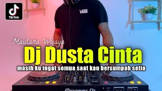 Dj masih ku ingat semua saat kau bersumpah setia - Dusta cinta maulana wijaya viral tiktok