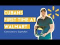 Cuban Goes to Walmart for the FIRST TIME EVER - Communism to Capitalism