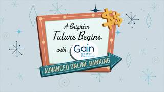 Gain FCU&#39;s Advanced Online Banking is where Innovation meets Sophistication meets the Future!