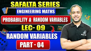 Lec-09 | Random Variables Part -04 | Probability and Random Variables | GATE 2025 | Ankit Goyal