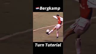 Bergkamp Turn Tutorial！#football #footballshorts #footballskills