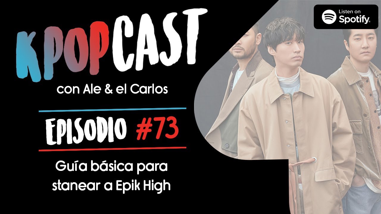 Stanear Kpopcast con Ale y el Carlos Ep.73 | Guía básica para stanear a Epik ...