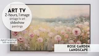 Free TV Art Vintage Rose Garden Wildflower Meadow Frame Floral Paintings Spring Screensaver Gallery