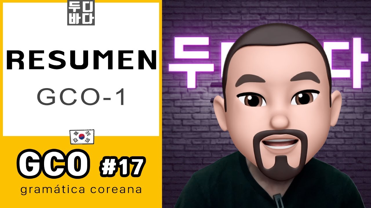 [GCO-1] 17. Resumen de GCO-1 - Gramática coreana - Clases de coreano