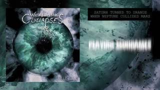 WHEN EVERYTHING COLLAPSES - Saturn Turned to Uranus When Neptune Collided Mars [LYRIC VIDEO]