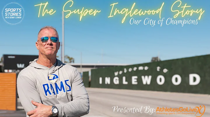The Super Inglewood Story, Our City of Champions