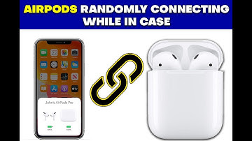 AirPods Randomly Connecting While in Case: Troubleshooting Tips