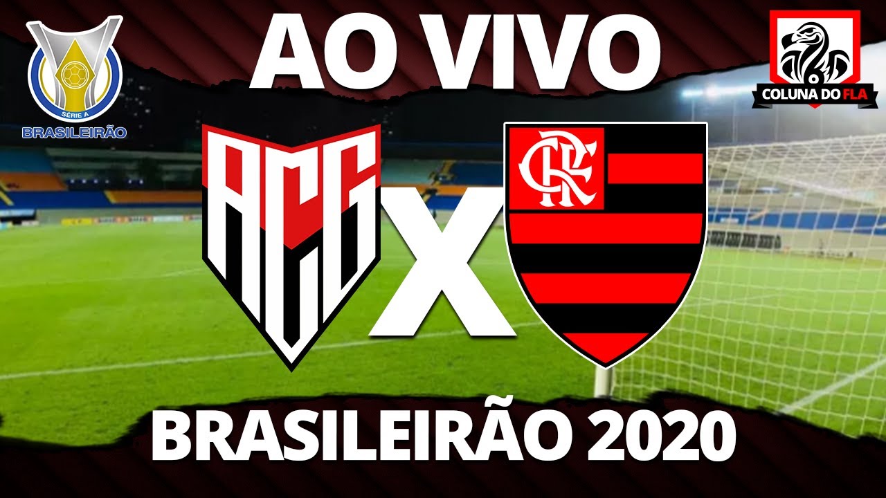 ATLÉTICO-GO X FLAMENGO AO VIVO - TRANSMISSÃO 2ª RODADA BRASILEIRÃO 2020 -  NARRAÇÃO RUBRO-NEGRA 