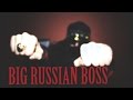 Big Russian Boss Сучка людоедка