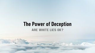 The Power of Deception - A Journey of Self  discovery.